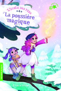 L'ECOLE DES FEES - T04 - LA POUSSIERE MAGIQUE