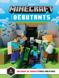 MINECRAFT POUR DEBUTANTS