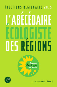 L'ABECEDAIRE ECOLOGISTE DES REGIONS