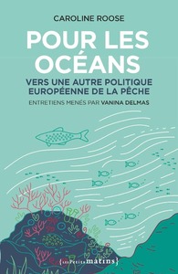 Pour les océans - Vers une autre politique européenne de la pêche