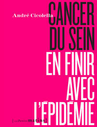 CANCER DU SEIN, EN FINIR AVEC L'EPIDEMIE