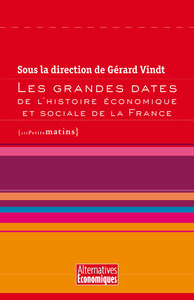 Les Grandes dates de l'histoire économique et sociale de la France