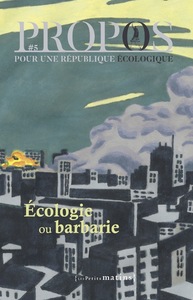 PROPOS - N  5 ECOLOGIE OU BARBARIE