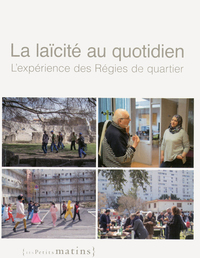 La laïcité au quotidien - L'expérience des régies de quartier