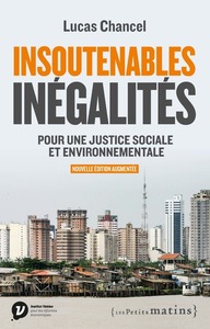 INSOUTENABLES INEGALITES. POUR UNE JUSTICE SOCIALE ET ENVIRONNEMENTALE