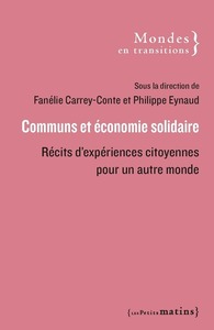 Communs et économie solidaire - Récits d'expériences citoyennes pour un autre monde