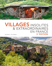 VILLAGES INSOLITES ET EXTRAORDINAIRES EN FRANCE