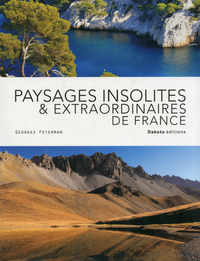 PAYSAGES INSOLITES ET EXTRAORDINAIRES DE FRANCE