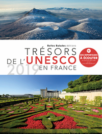 Trésors de l'UNESCO en France : le patrimoine 2019