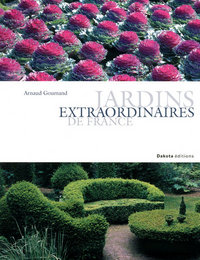 JARDINS EXTRAORDINAIRES FRANCE