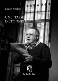 UNE TASSE D'ETONNEMENT - ANTHOLOGIE
