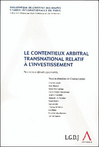 LE CONTENTIEUX ARBITRAL TRANSNATIONAL RELATIF À L'INVESTISSEMENT