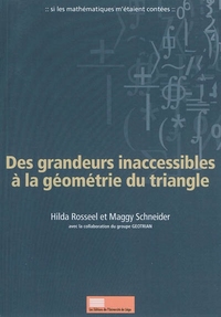 DES GRANDEURS INACCESSIBLES A LA GEOMETRIE DU TRIANGLE