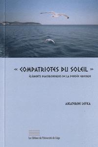 COMPATRIOTES DU SOLEIL : ELEMENTS DIACHRONIQUES DE LA PENSEE GRECQUE