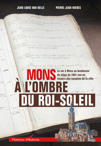 Mons à l’ombre du Roi-Soleil