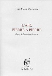 L'air, pierre à pierre