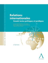 RELATIONS INTERNATIONALES - GRANDS TEXTES POLITIQUES ET JURIDIQUES - 2ÈME ÉDITIO