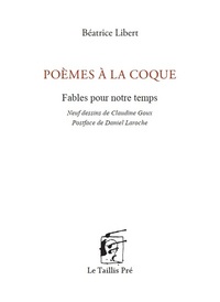 POEMES A LA COQUE - FABLES POUR NOTRE TEMPS