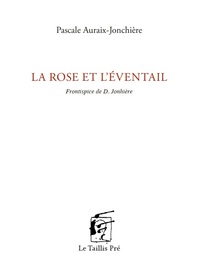 La Rose et l'éventail