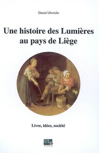 UNE HISTOIRE DES LUMIERES AU PAYS DE LIEGE