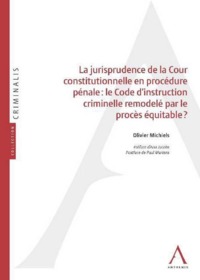 la jurisprudence de la cour constitutionnelle en procédure pénale : le code d'in