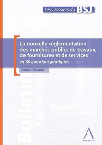LA NOUVELLE REGLEMENTATION DES MARCHES PUBLICS DE TRAVAUX, DE FOURNITURES ET DE