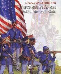 Uniformes et Armes Soldats des Etats Unis T01