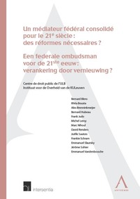 UN MÉDIATEUR FÉDÉRAL CONSOLIDÉ POUR LE 21E SIÈCLE : DES RÉFORMES NÉCESSAIRES ?