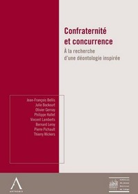 CONFRATERNITÉ ET CONCURRENCE