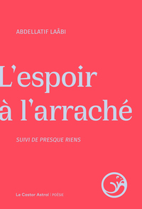 Presque riens précédé de l'espoir à l'arraché