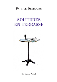 Solitudes en terrasse