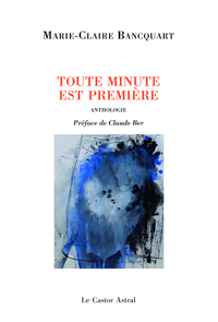 Toute minute est première