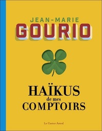 Haïkus de mes comptoirs