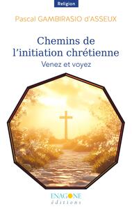 Chemins de l'initiation chrétienne