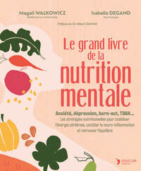 Le Grand livre de la nutrition mentale