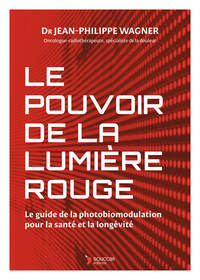 Le pouvoir de la lumière rouge