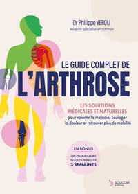 Le guide complet de l'arthrose