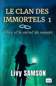 LES IMMORTELS 1 Edition poche