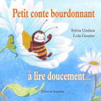 Petit conte bourdonnant à lire doucement