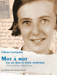 Mot à mot, une vie dans le siècle sovétique : récit recueilli par Oleg Dorman