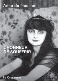 L'HONNEUR DE SOUFFRIR suivi de DERNIERS POÈMES