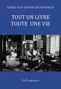 TOUT UN LIVRE, TOUTE UNE VIE