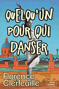 Quelqu'un pour qui danser