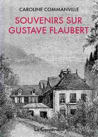 SOUVENIRS SUR GUSTAVE FLAUBERT