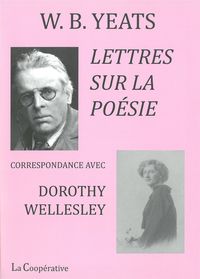 LETTRES SUR LA POESIE - CORRESPONDANCE AVEC DOROTHY WELLESLEY