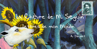 LA CHEVRE DE M. SEGUIN - LETTRES DE MON MOULIN