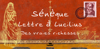 LETTRE A LUCILIUS - DES VRAIES RICHESSES