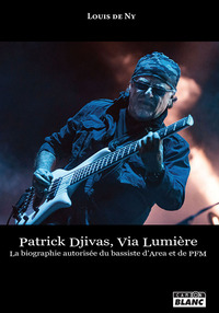 Patrick Djivas, Via Lumière