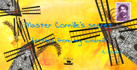 MASTER CORNILLE'S SECRET - LETTERS FROM MY WINDMILL