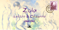 LETTRE A CEZANNE 1860-1862